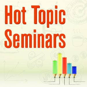 Hot Topic Seminars