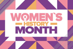 Celebrating Women's History Month Through Manufacturing