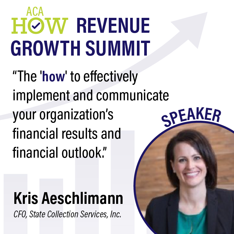"The 'how' to effectively implement and communicate your organization's financial results and financial outlook." -Kris Aeschlimann, CFO, State Collection Services, Inc.